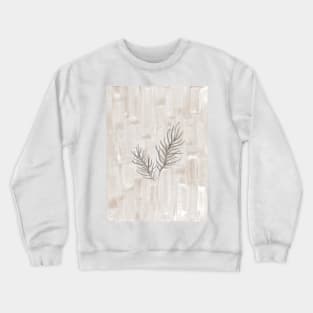 Neutral spruce branch Crewneck Sweatshirt